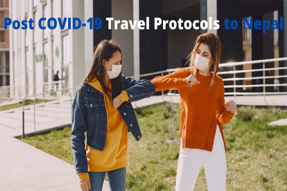 Post COVID-19 Travel Protocols to Nepal