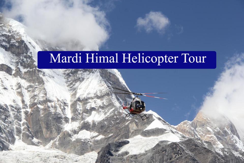 Mardi Himal Helicopter Tour