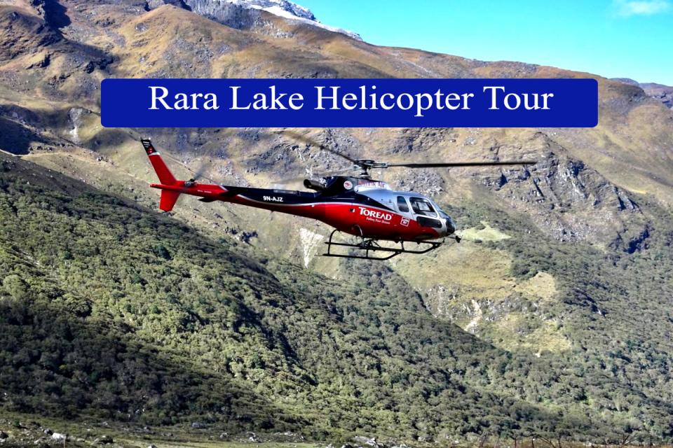 Rara Lake Helicopter Tour